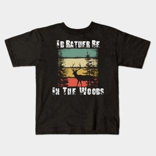 I'd Rather Be In The Woods Kids T-Shirt